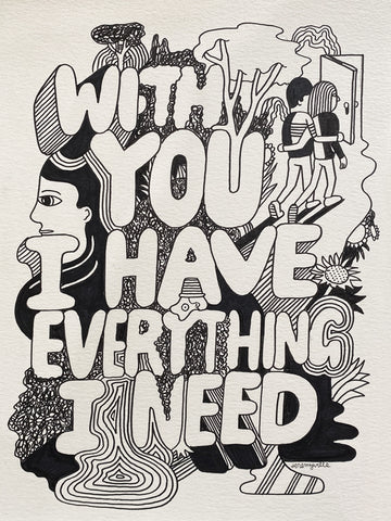 With You I Have Everything I Need