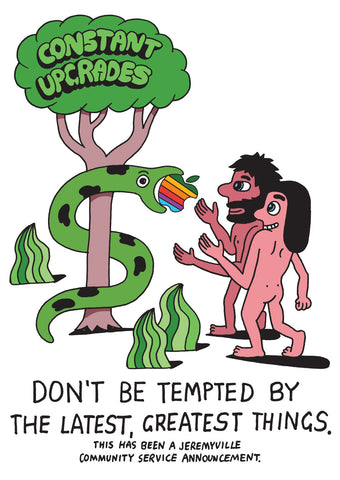 Don't Be Tempted By The Latest Greatest Things