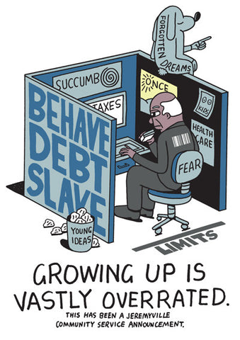 Growing Up Is Vastly Overrated