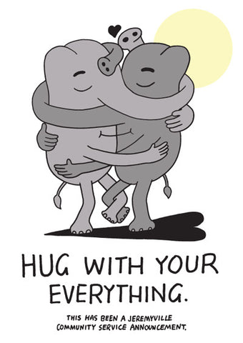 Hug With Your Everything