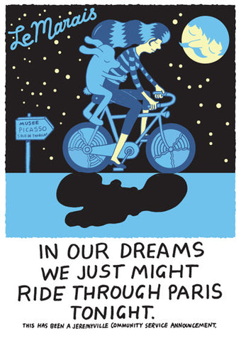 In Our Dreams We Just Might Ride Through Paris Tonight