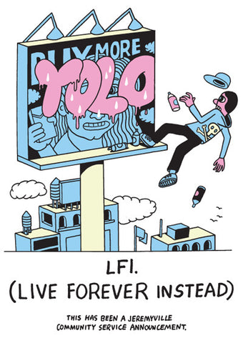 LFI (Live Forever Instead)