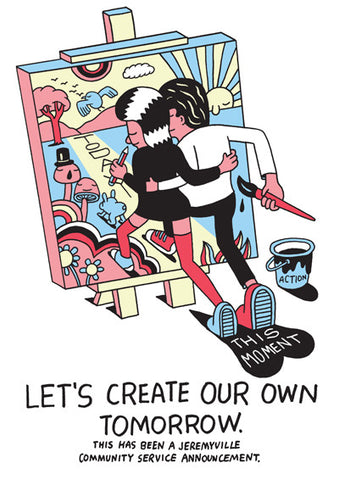 Let's Create Our Own Tomorrow