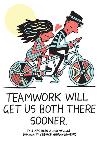 Teamwork Will Get Us Both There Sooner