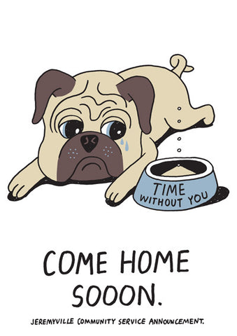 Come Home Sooon