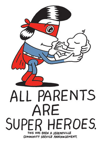 All Parents Are Superheroes