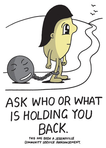 Ask Who Or What Is Holding You Back