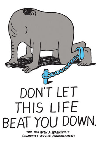 Don't Let This Life Beat You Down