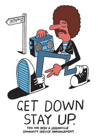 Get Down. Stay Up.