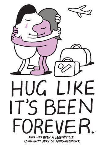 Hug LIke It's Been Forever