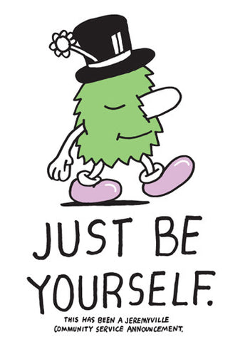 Just Be Yourself