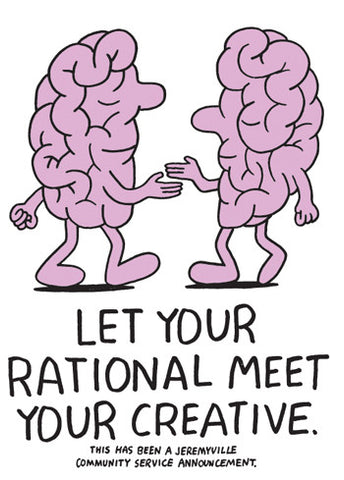 Let Your Rational Meet Your Creative