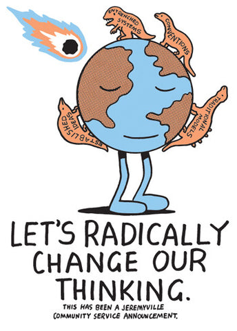 Let's Radically Change Our Thinking