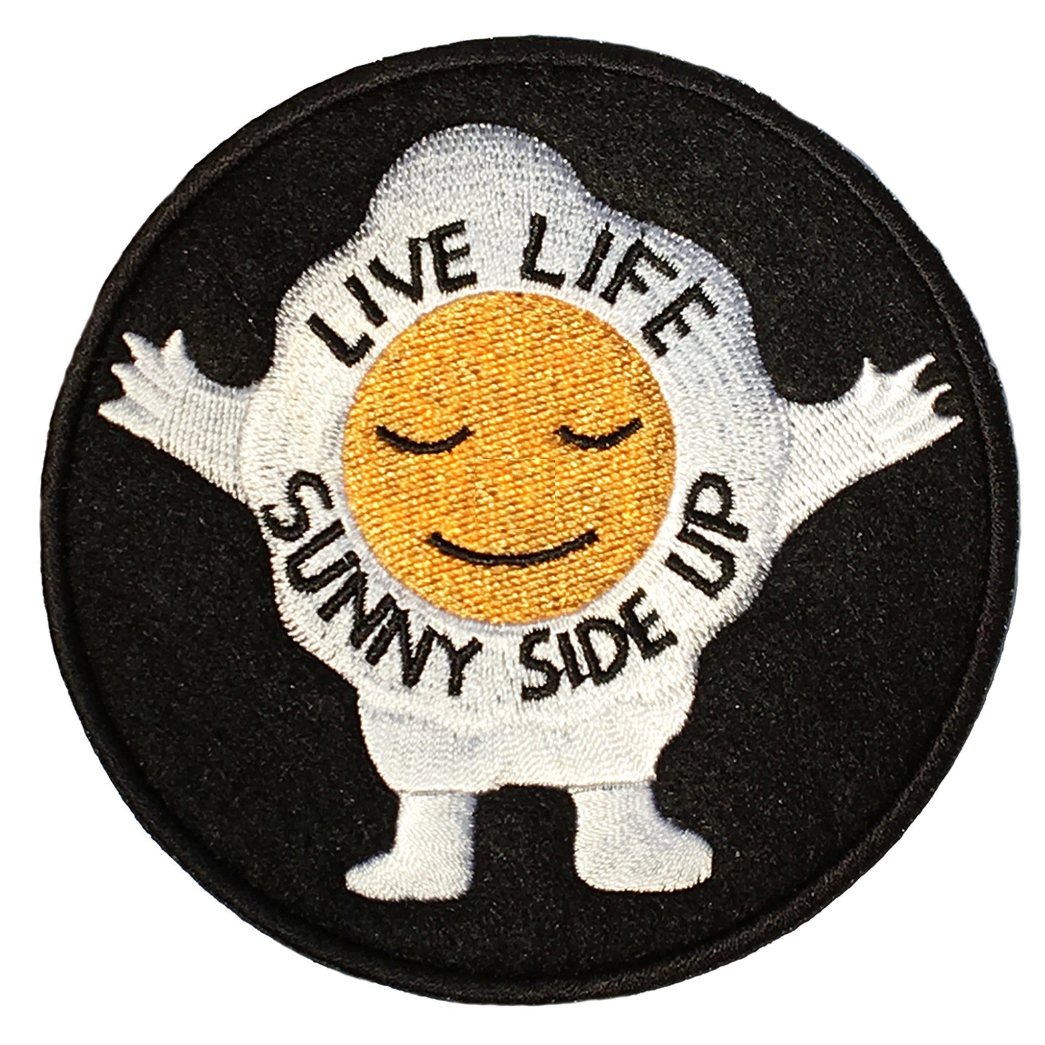Live Life Sunny Side Up Patch