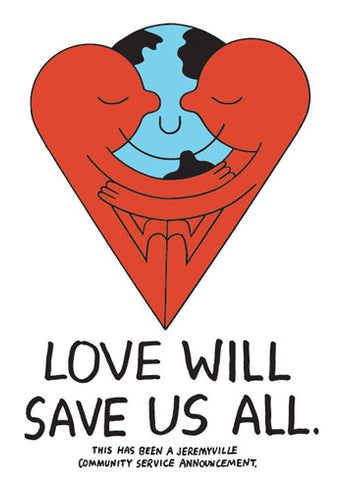 Love Will Save Us All