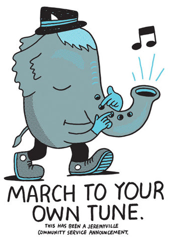 March To Your Own Tune