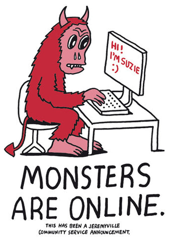 Monsters Are Online