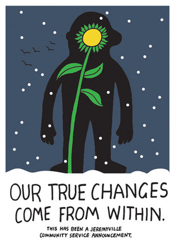 Our True Changes Come From Within