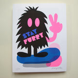 Stay Furry - 11 x 14 inches