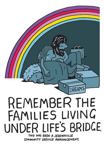 Remember The Families Living Under Life's Bridge