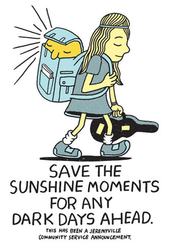 Save The Sunshine Moments For Any Dark Days Ahead