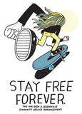 Stay Free Forever