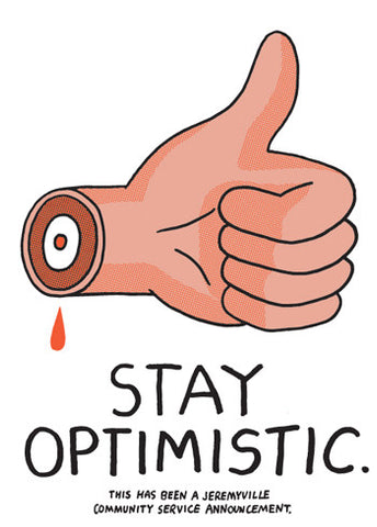 Stay Optimistic