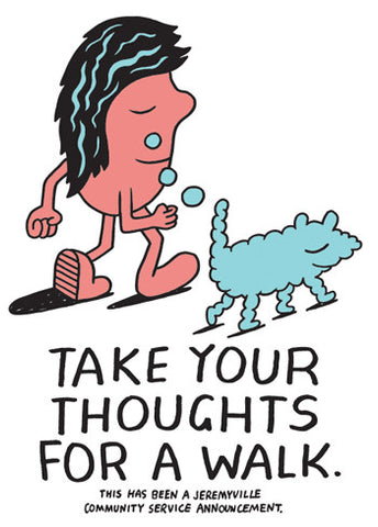 Take Your Thoughts For A Walk
