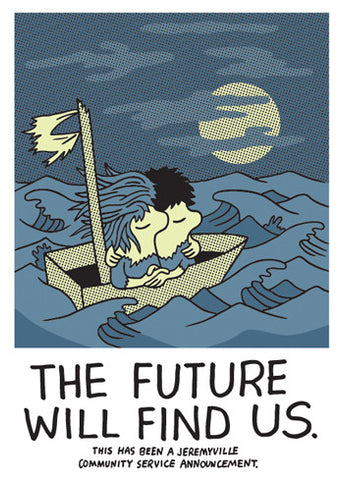 The Future Will Find Us