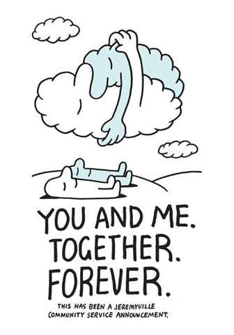 You And Me. Together. Forever