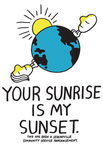 Your Sunrise Is My Sunset